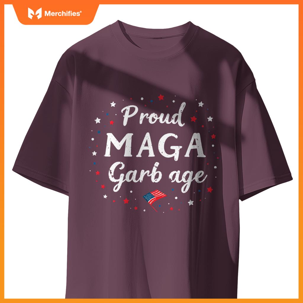 Proud maga garbage great america usa patriotic T-Shirt