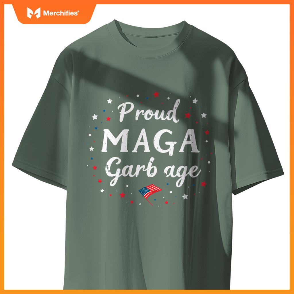 Proud maga garbage great america usa patriotic T-Shirt