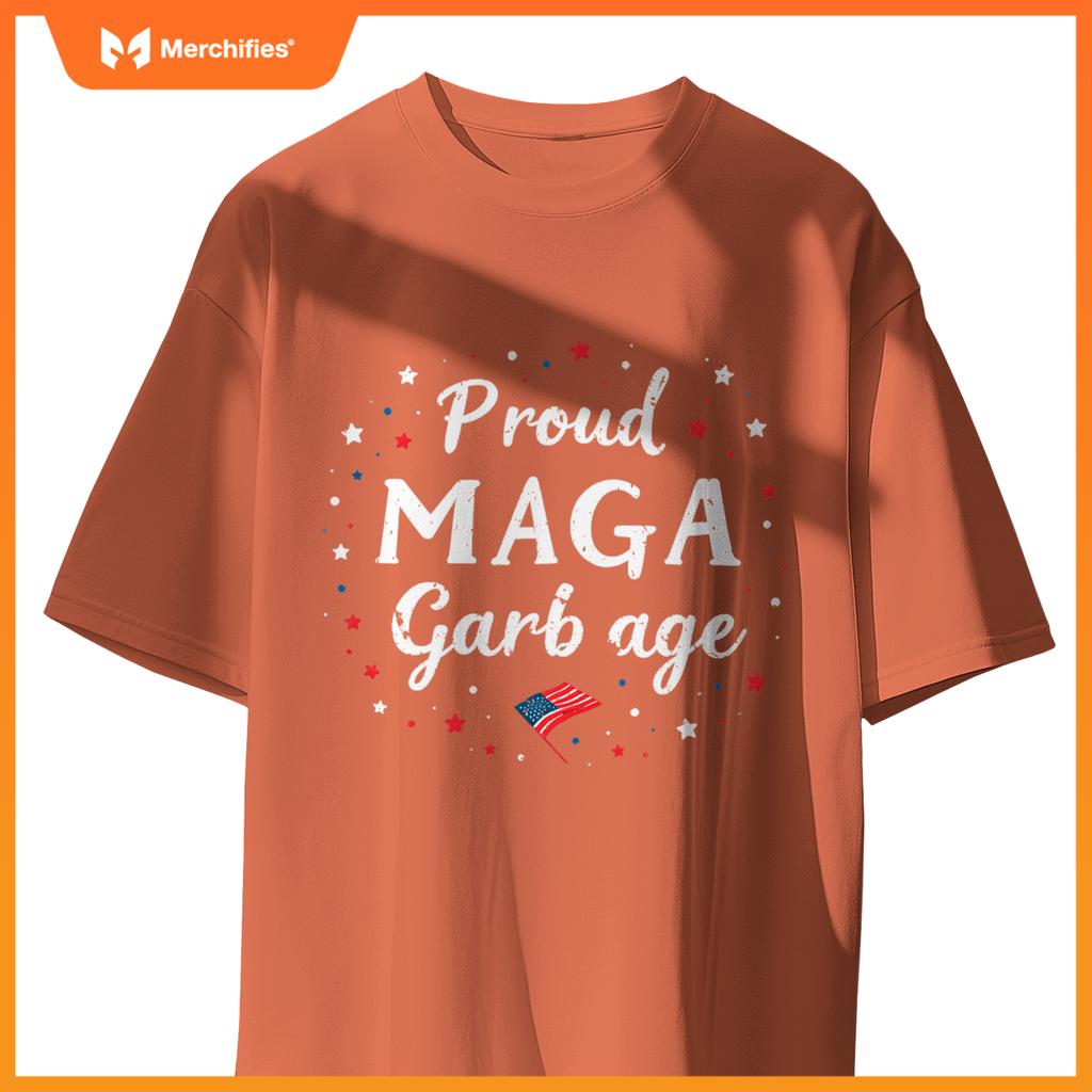Proud maga garbage great america usa patriotic T-Shirt