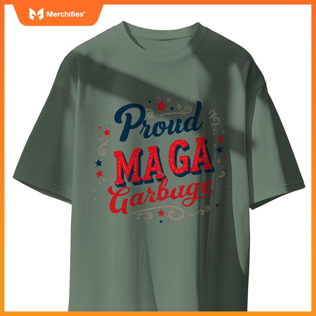 Proud maga garbage patriotic statement T-Shirt
