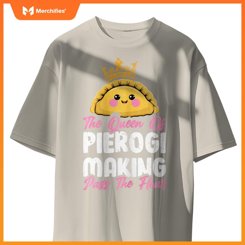 Queen Of Pierogi Making - Polish Women Pierogi Baker Chef T-Shirt