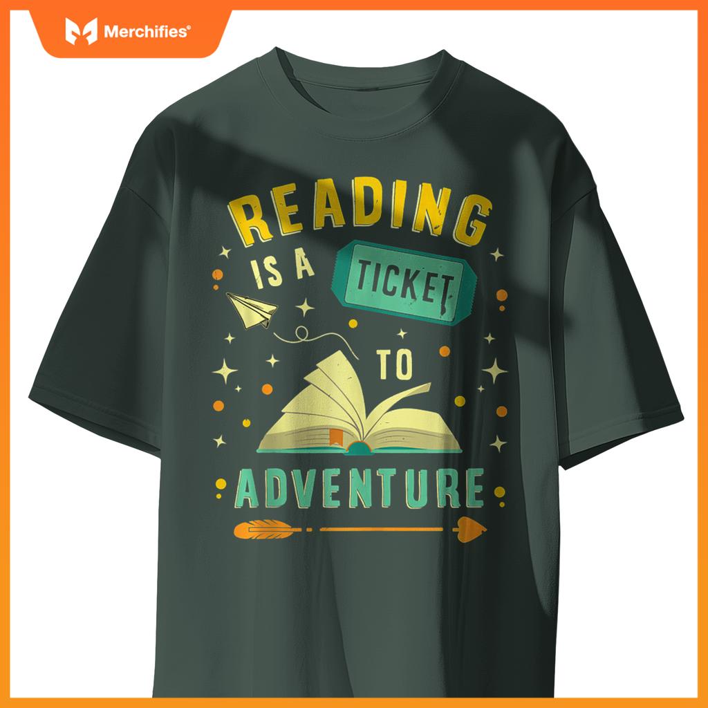Reading is a ticket to adventure librarian teacher book