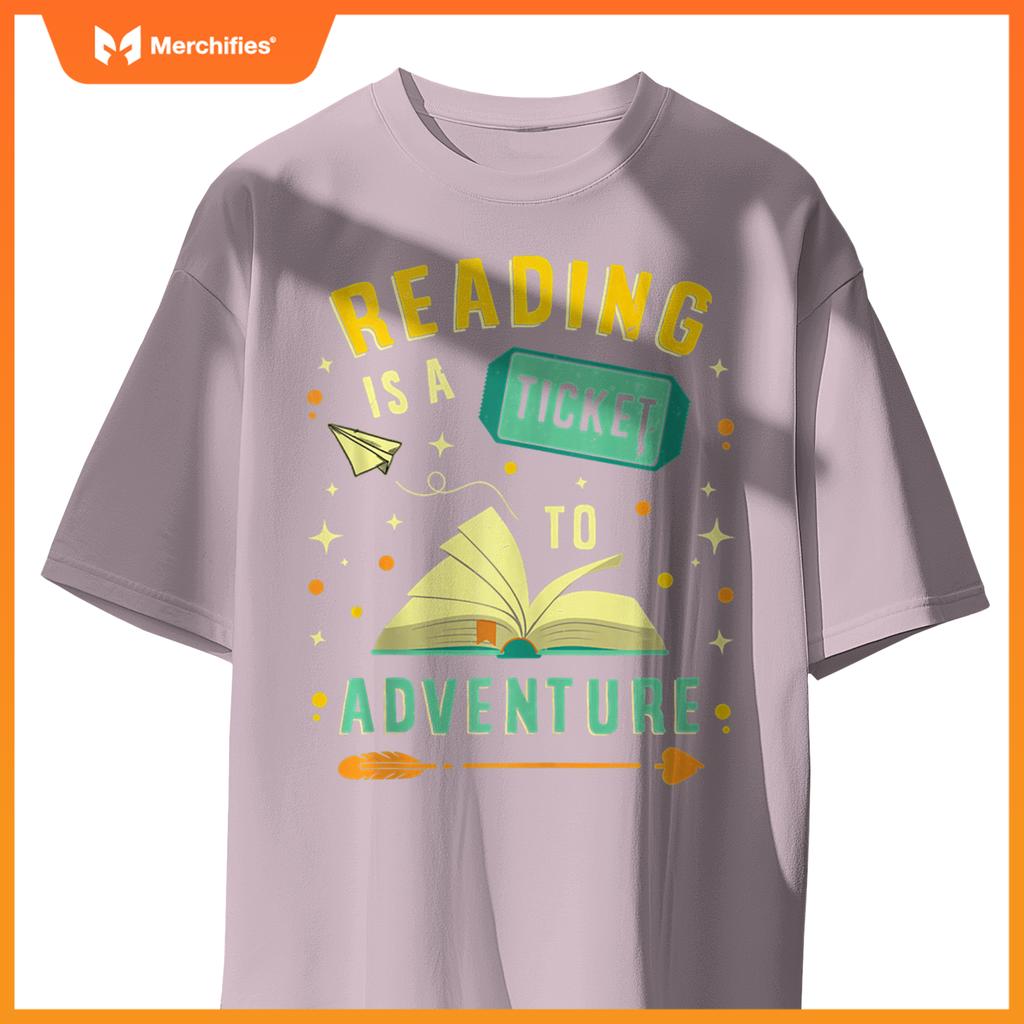 Reading is a ticket to adventure librarian teacher book