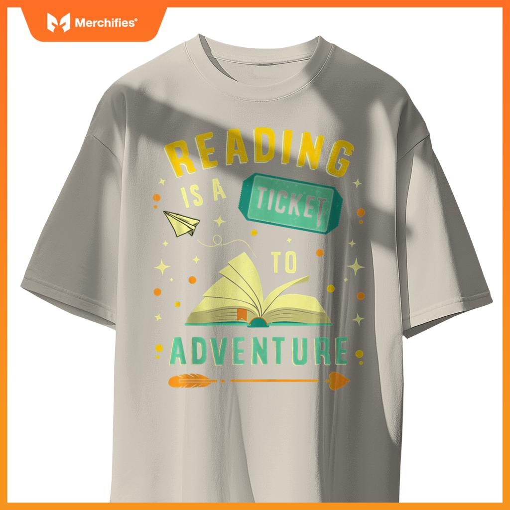 Reading is a ticket to adventure librarian teacher book