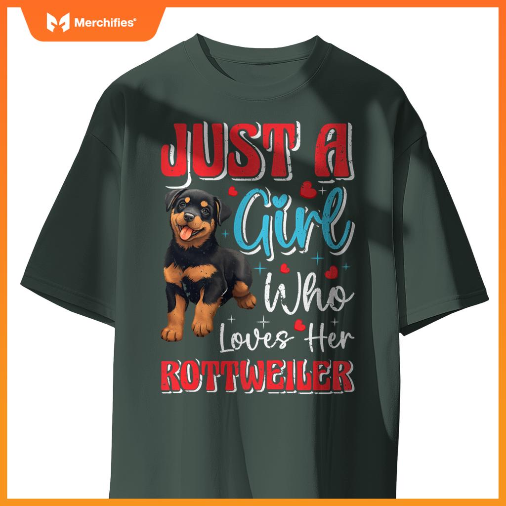 Rottie Just A Girl Who Loves Her Rottweiler Dog Mom Pullover T-Shirt