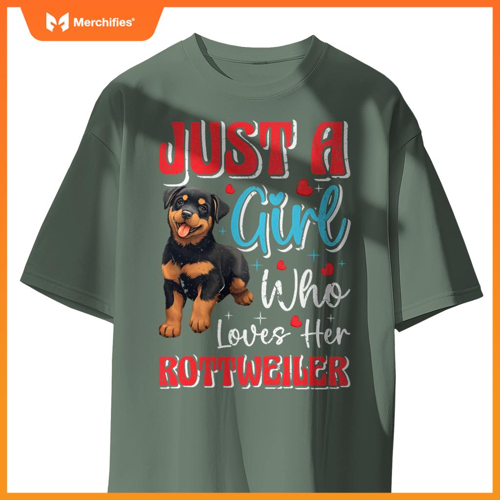 Rottie Just A Girl Who Loves Her Rottweiler Dog Mom Pullover T-Shirt