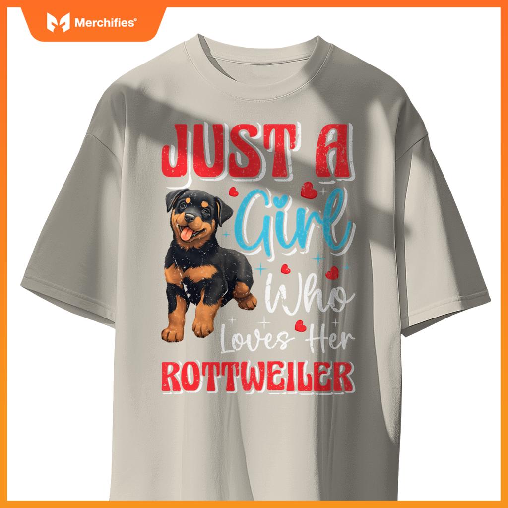 Rottie Just A Girl Who Loves Her Rottweiler Dog Mom Pullover T-Shirt