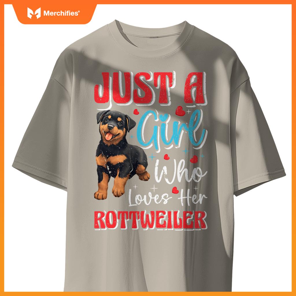 Rottie Just A Girl Who Loves Her Rottweiler Dog Mom Pullover T-Shirt