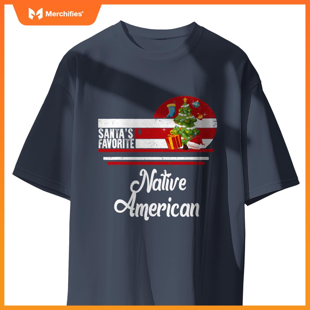 Santa Favorite Native American Christmas Ugly Sweater T-Shirt