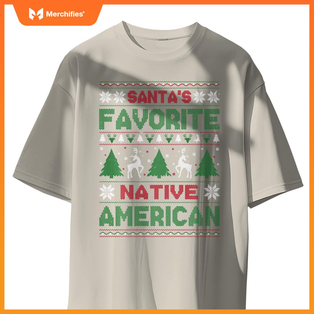Santas Favorite Native American Ugly Christmas Sweater T-Shirt