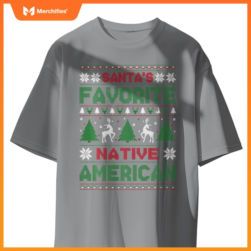 Santas Favorite Native American Ugly Christmas Sweater T-Shirt