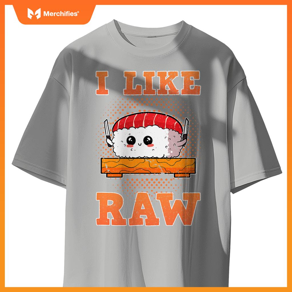 Sashimi Sushi Chef Salmon Maki Anime Figure I Like Raw T-Shirt