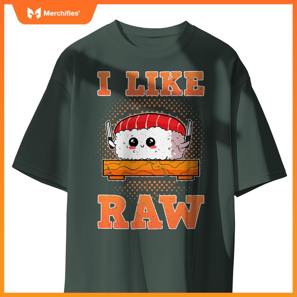 Sashimi Sushi Chef Salmon Maki Anime Figure I Like Raw T-Shirt