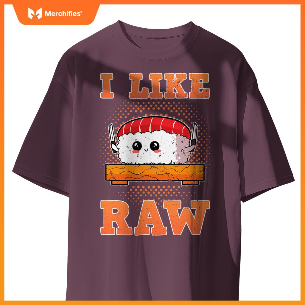 Sashimi Sushi Chef Salmon Maki Anime Figure I Like Raw T-Shirt