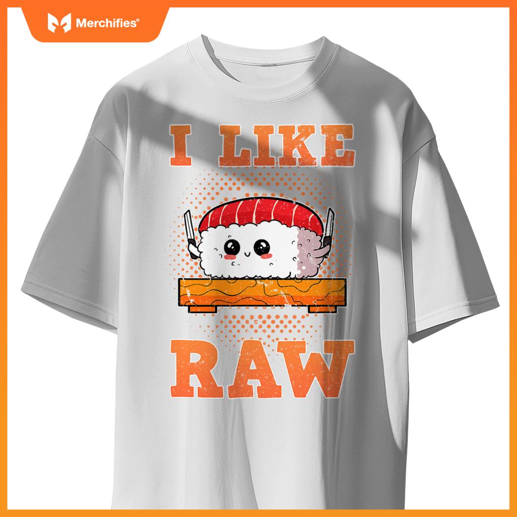 Sashimi Sushi Chef Salmon Maki Anime Figure I Like Raw T-Shirt