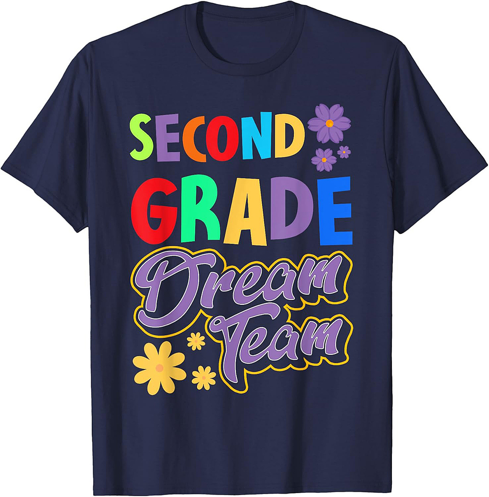 second grade Dream Team Teacher Student Back To School T-Shirt