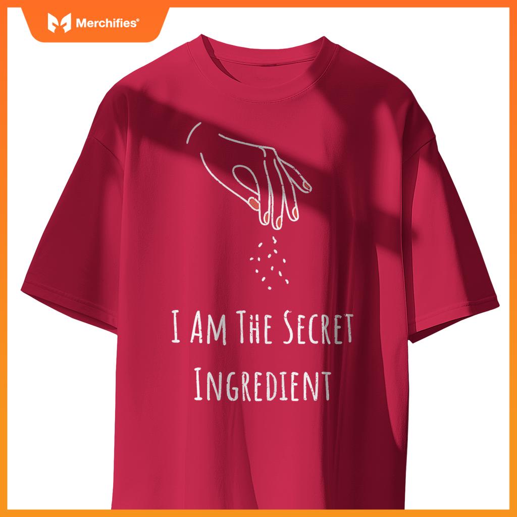 Secret Ingredient Cooking Cook Chef I Am Secret T-Shirt