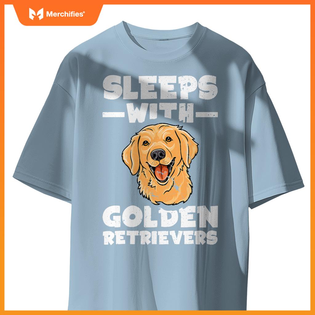 Sleeps With Golden Retrievers  Saying Goldie Pet Dog T-Shirt