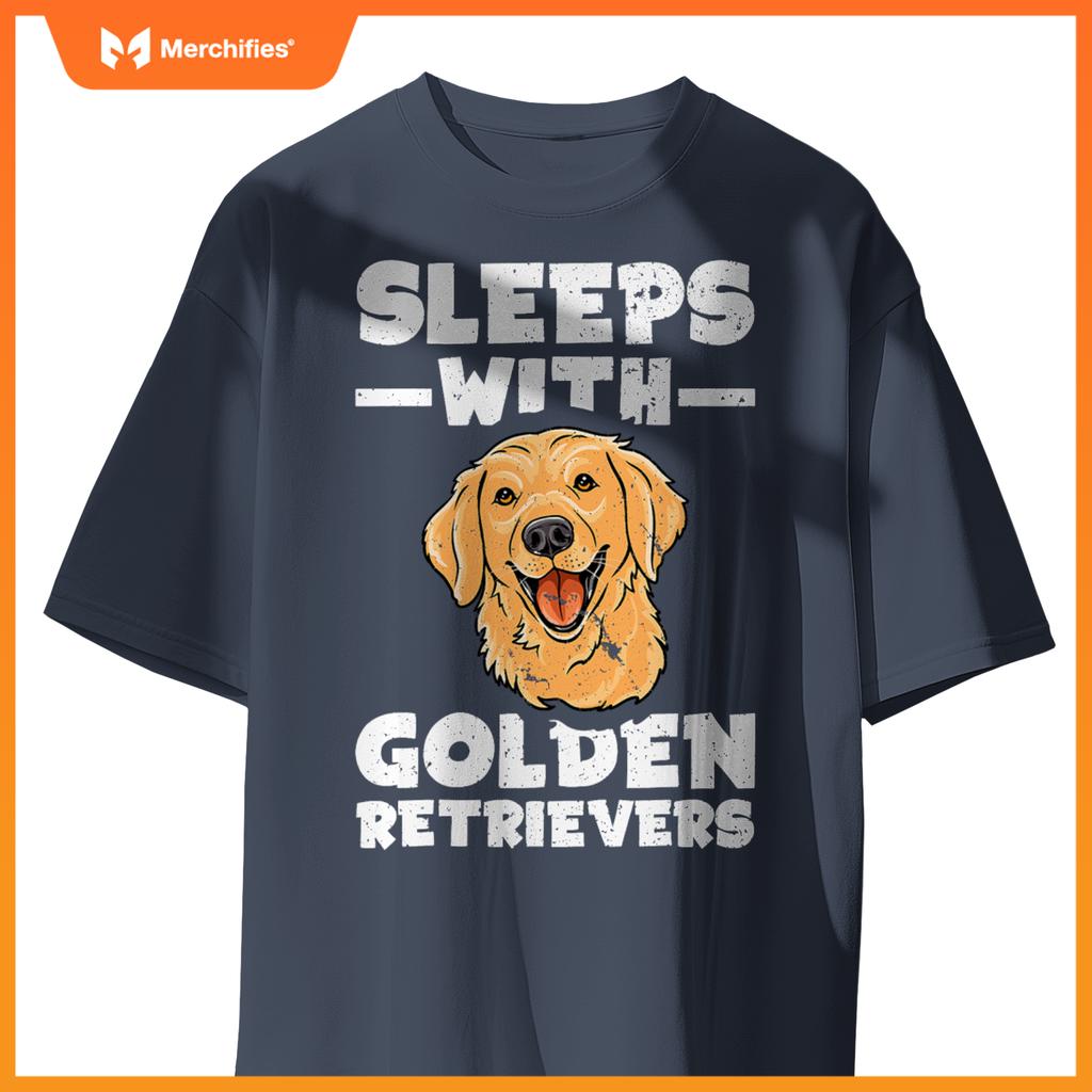 Sleeps With Golden Retrievers  Saying Goldie Pet Dog T-Shirt