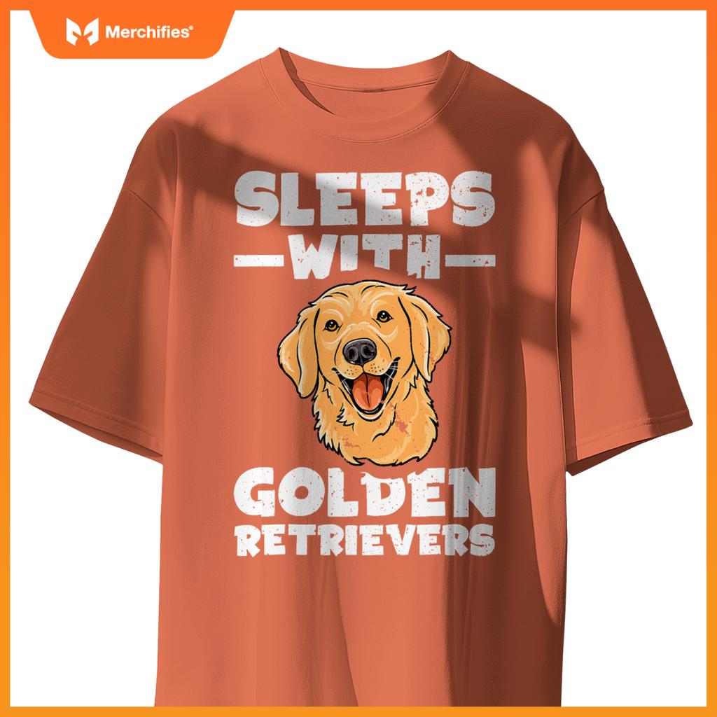 Sleeps With Golden Retrievers  Saying Goldie Pet Dog T-Shirt