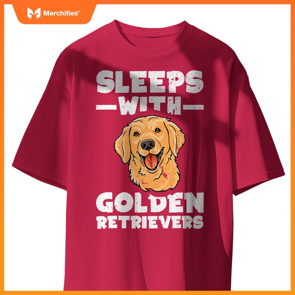 Sleeps With Golden Retrievers  Saying Goldie Pet Dog T-Shirt