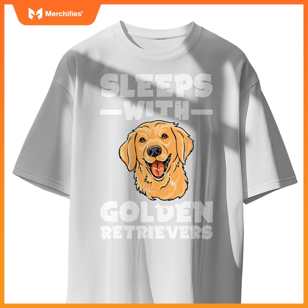 Sleeps With Golden Retrievers  Saying Goldie Pet Dog T-Shirt