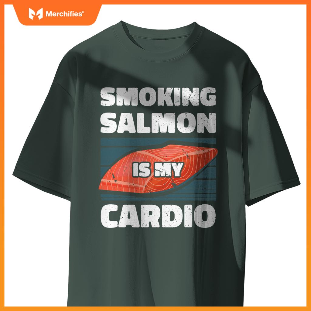 Smoking Salmon Is My Cardio Chef Cook Seafood Foodie T-Shirt