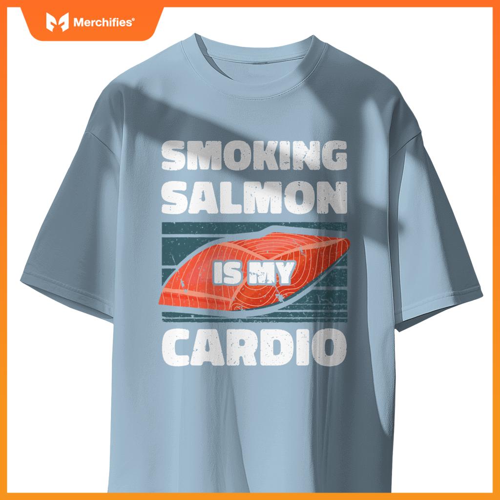 Smoking Salmon Is My Cardio Chef Cook Seafood Foodie T-Shirt
