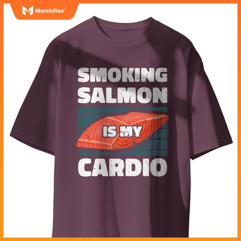 Smoking Salmon Is My Cardio Chef Cook Seafood Foodie T-Shirt