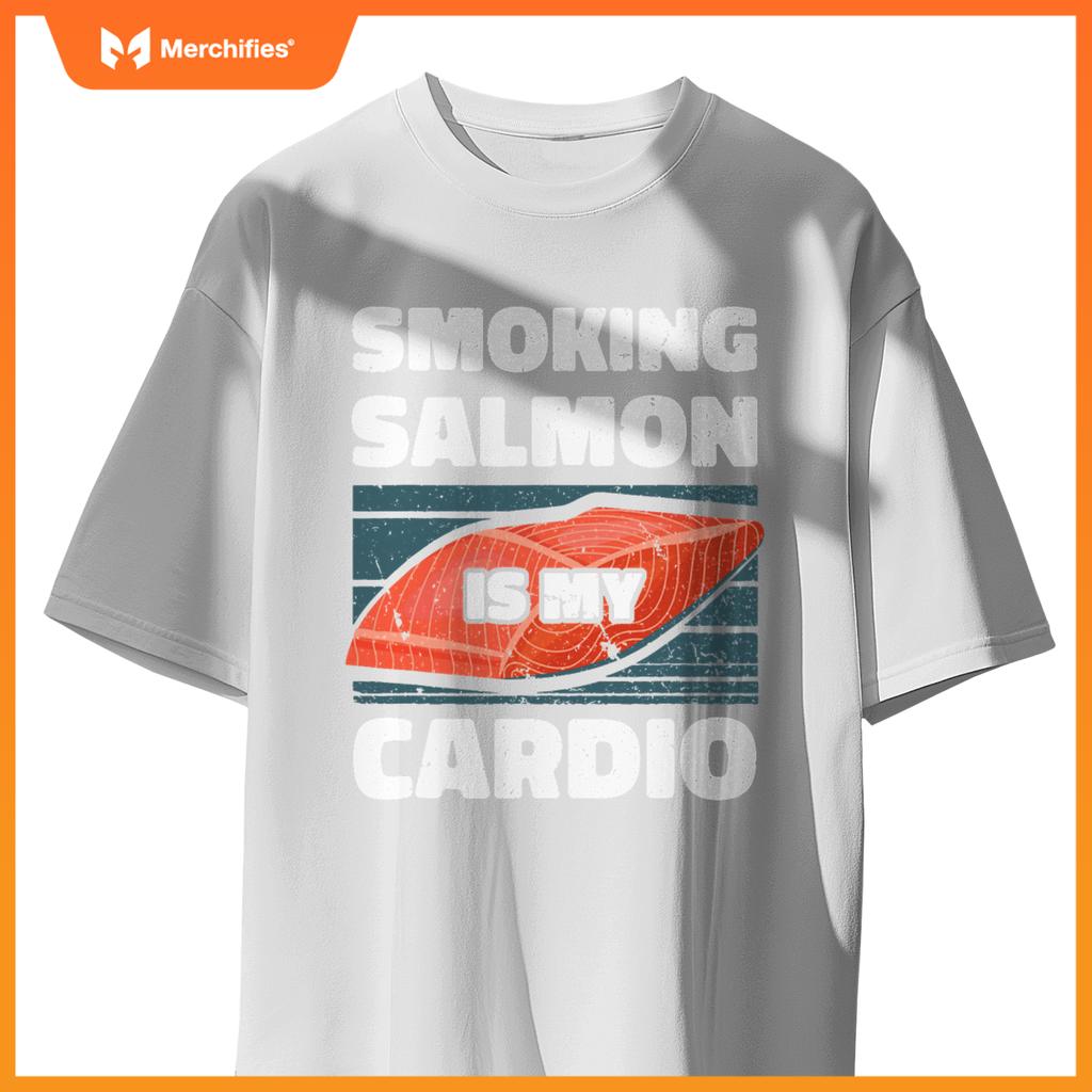 Smoking Salmon Is My Cardio Chef Cook Seafood Foodie T-Shirt