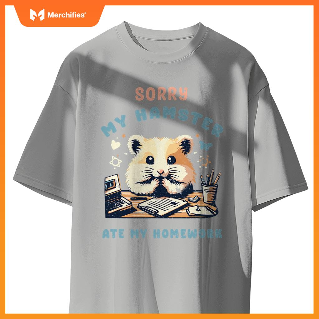 Sorry my hamster ate my homework  teacher school