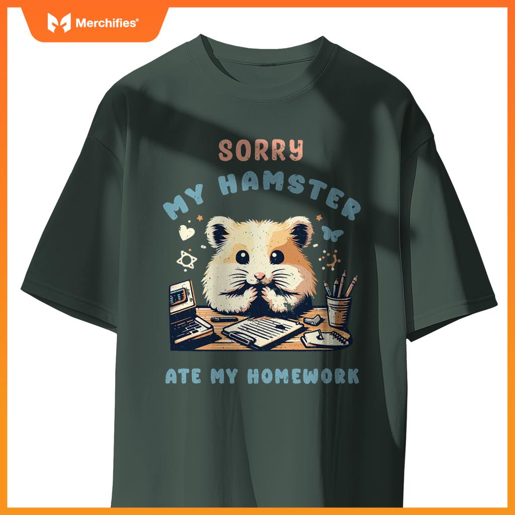 Sorry my hamster ate my homework  teacher school