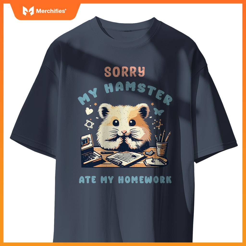 Sorry my hamster ate my homework  teacher school