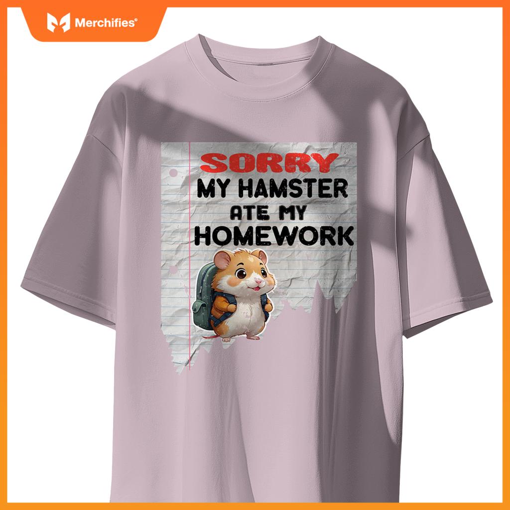 Sorry my hamster ate my homework teacher school