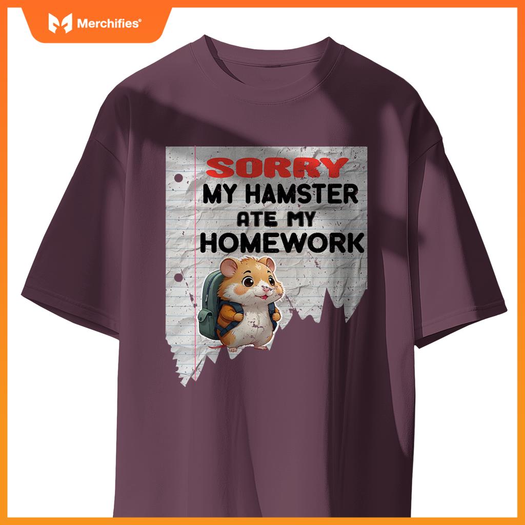Sorry my hamster ate my homework teacher school