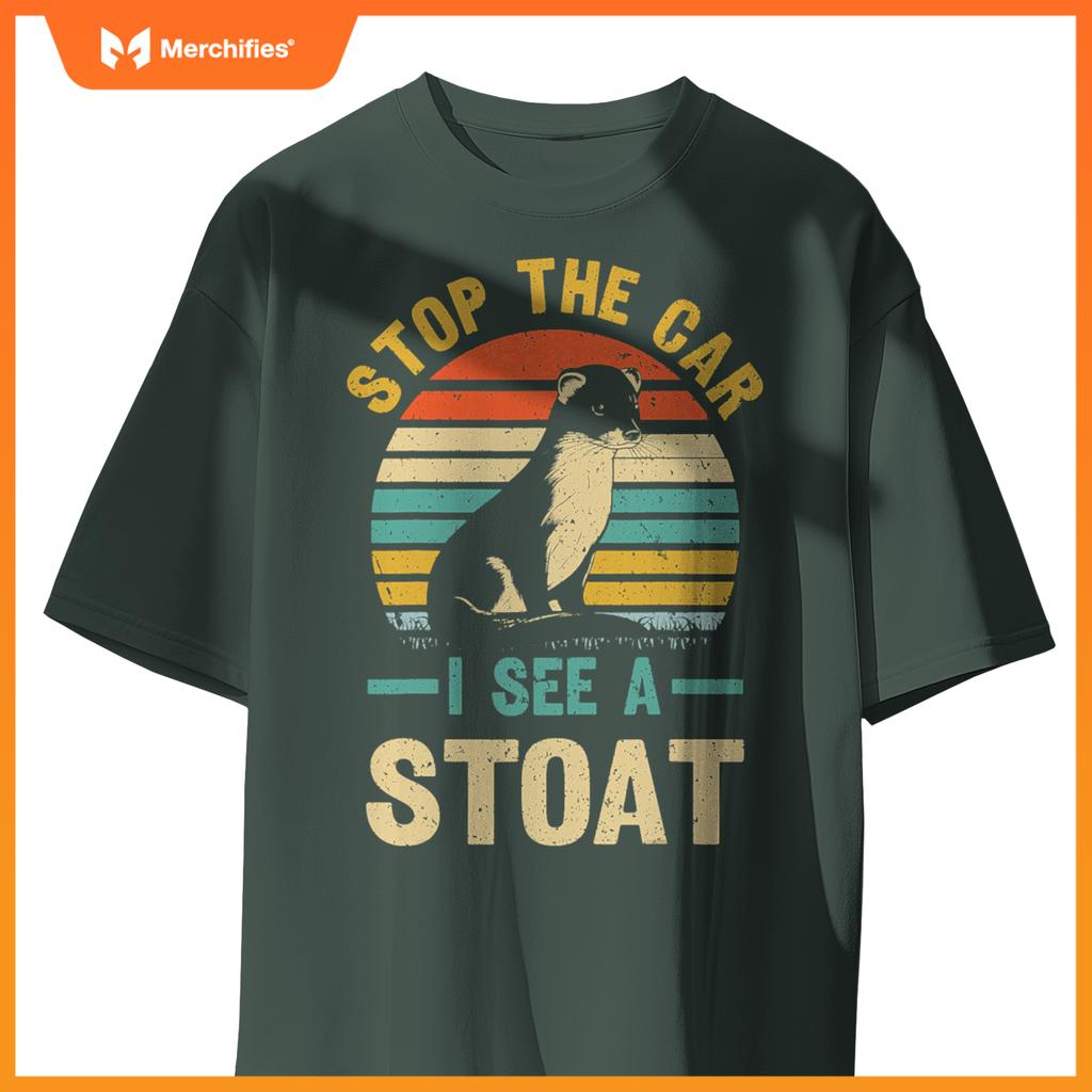 Stop Car I See A Stoat Design A Stoat Lover T-Shirt