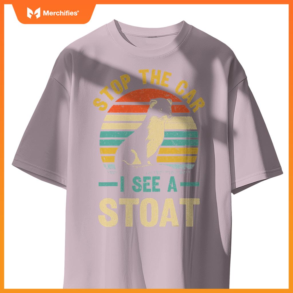 Stop Car I See A Stoat Design A Stoat Lover T-Shirt