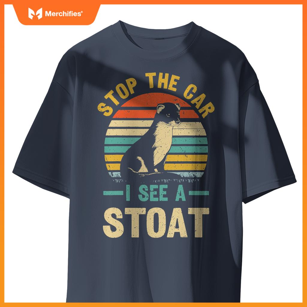 Stop Car I See A Stoat Design A Stoat Lover T-Shirt