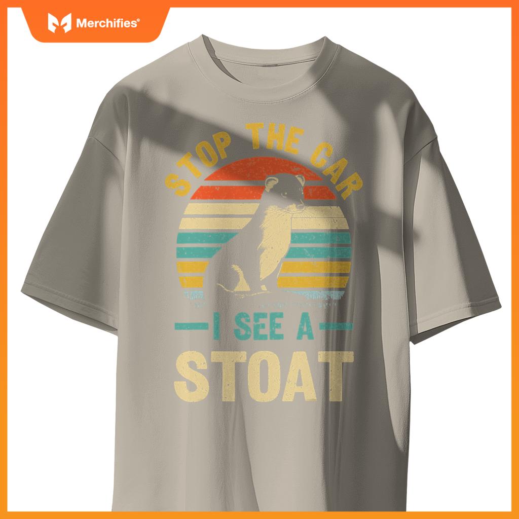 Stop Car I See A Stoat Design A Stoat Lover T-Shirt