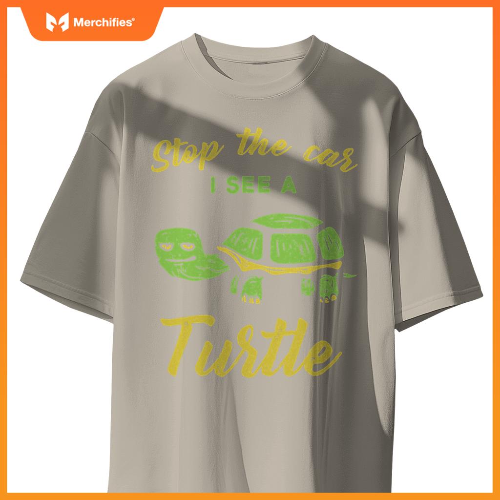 Stop Car I See A Turtle  Reptile Lovers T-Shirt