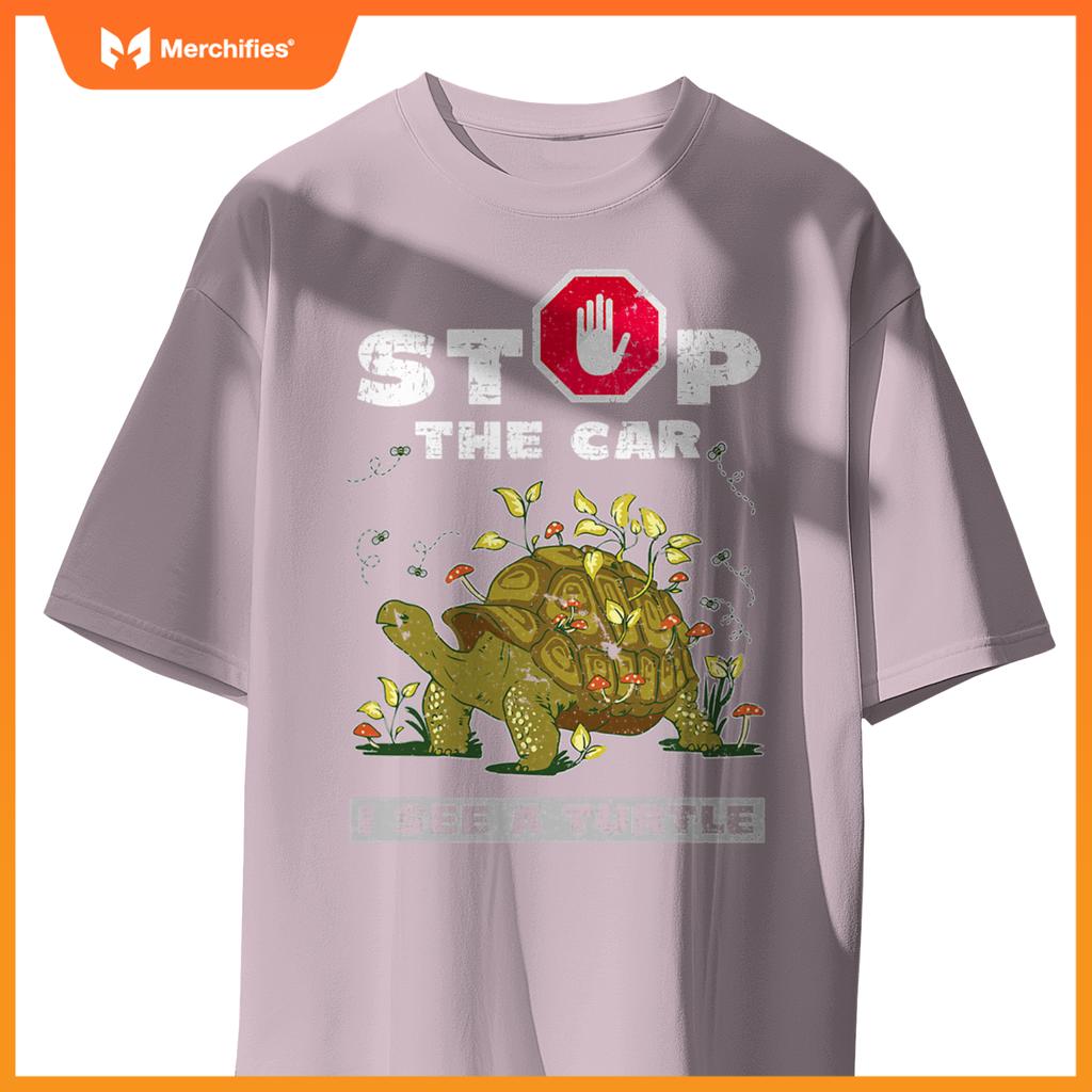 Stop  Car I See A Turtle Design Tortoise Lovers T-Shirt
