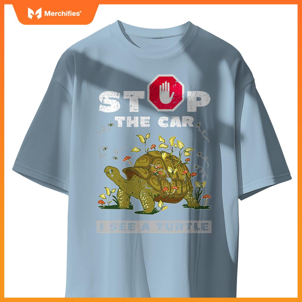 Stop  Car I See A Turtle Design Tortoise Lovers T-Shirt