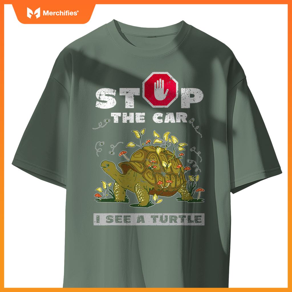 Stop  Car I See A Turtle Design Tortoise Lovers T-Shirt