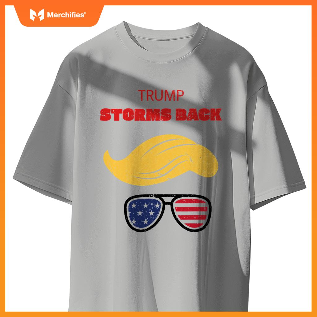 Storms back patriotic congratulation trump supporters T-Shirt