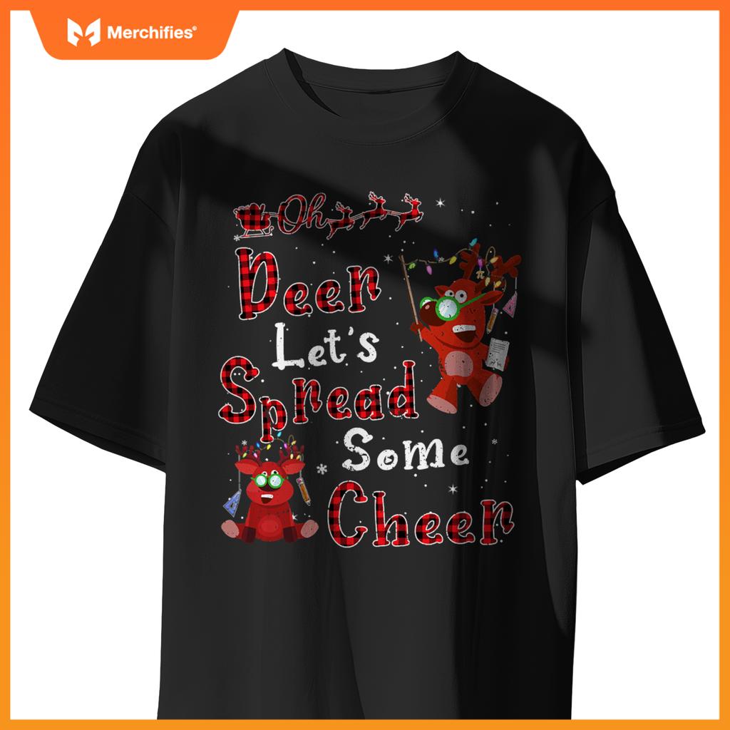 Teacher oh deer lets spread some cheer reindeer christmas