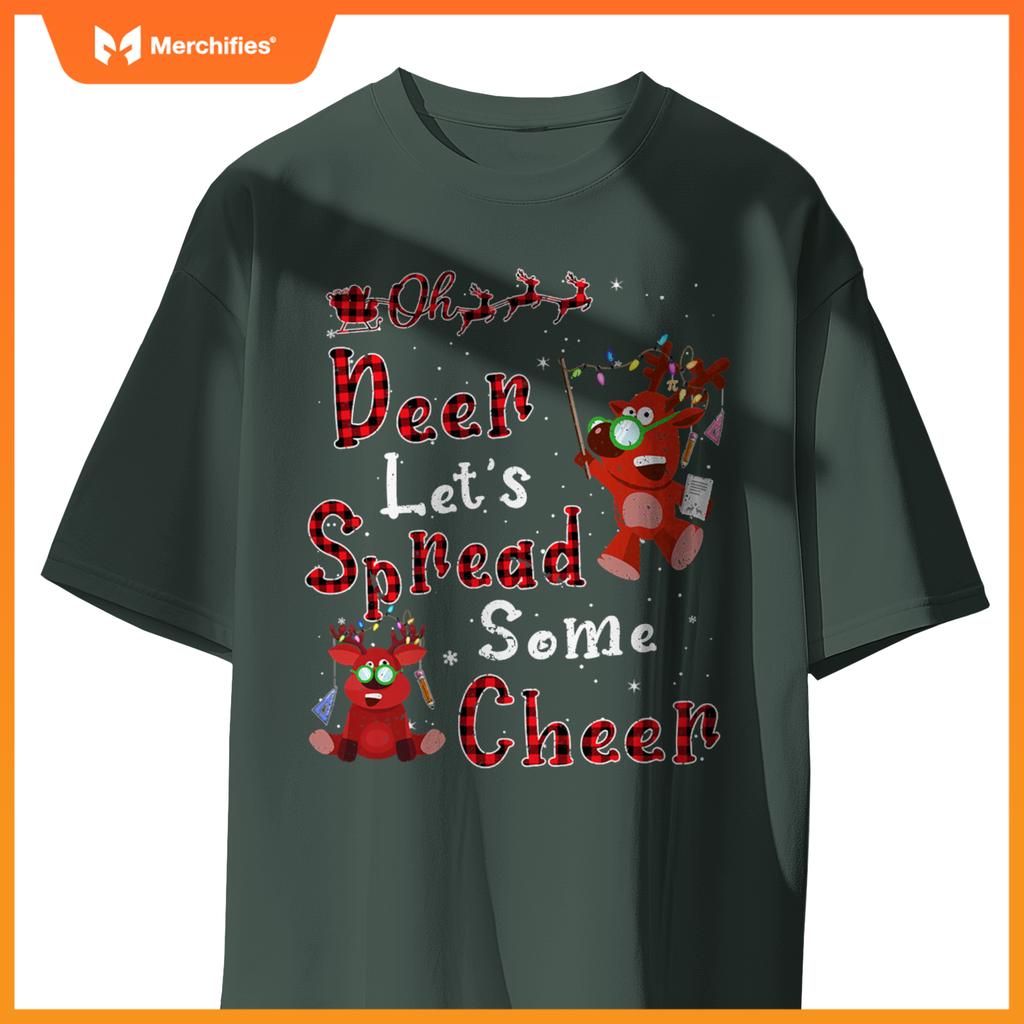 Teacher oh deer lets spread some cheer reindeer christmas