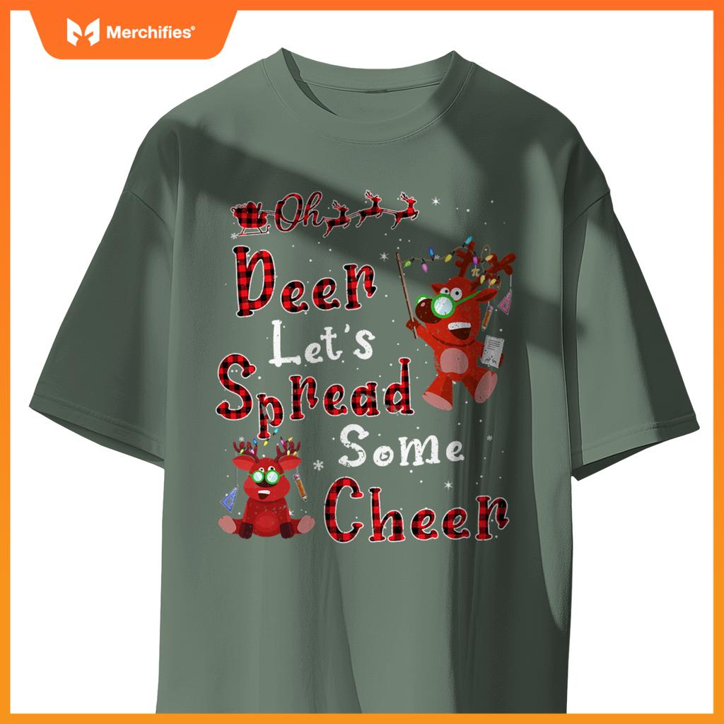 Teacher oh deer lets spread some cheer reindeer christmas