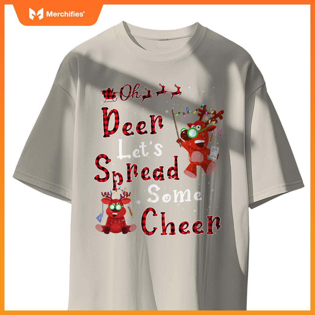Teacher oh deer lets spread some cheer reindeer christmas