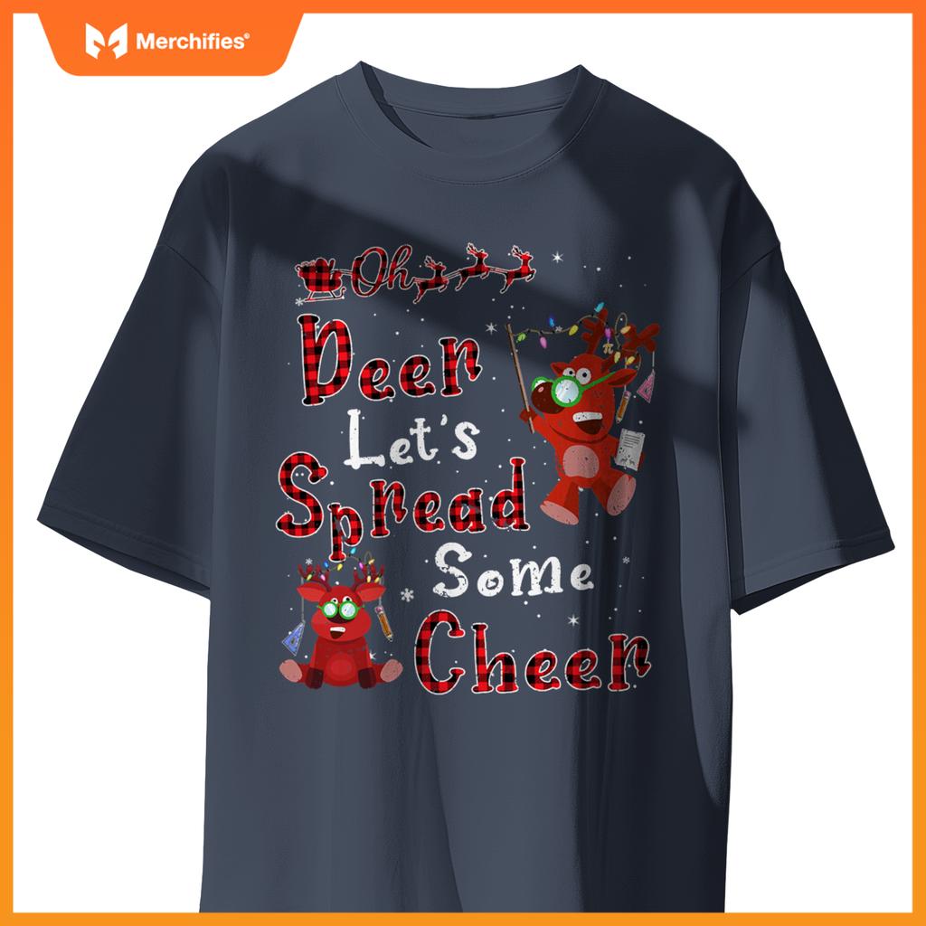 Teacher oh deer lets spread some cheer reindeer christmas