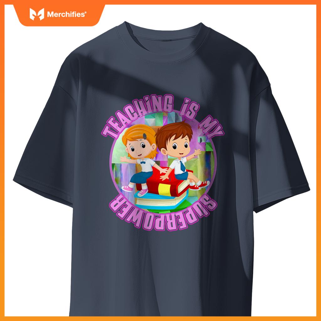 Teaching is my superpower teacher back to school